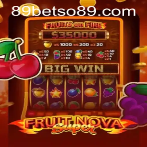 FruitNovaSuper: A Thrilling Gaming Experience with Betso89