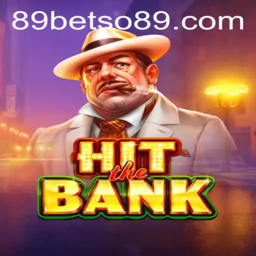 HitTheBank: Dive into the Thrilling World of Betso89's Newest Game